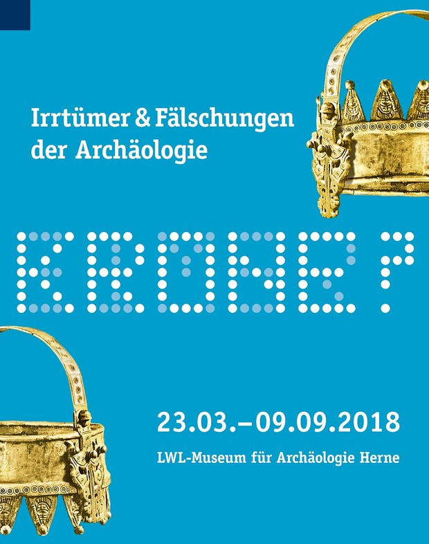 Plakat zur Sonderausstellung: Irrtümer und Fälschungen vom 23.03.-09.09.2018 im LWL-Museum für Archäologie in Herne